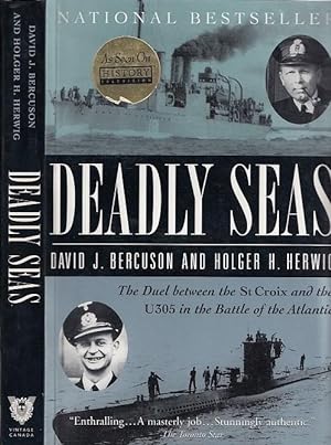 Deadly Seas: The Duel Between The St.Croix And The U305 In The Battle Of The Atlantic