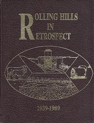 Rolling Hills In Retrospect 1939-1989