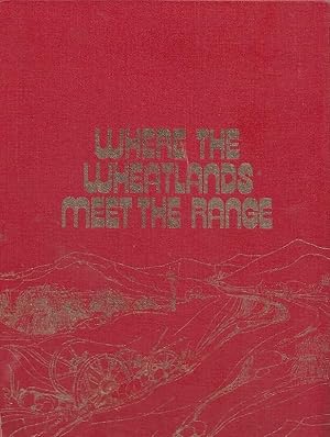 Where The Wheatlands Meet The Range