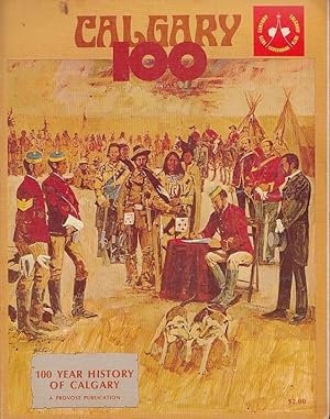 Calgary Centennial Souvenir Book 1875-1975: 100 Year History Of Calgary