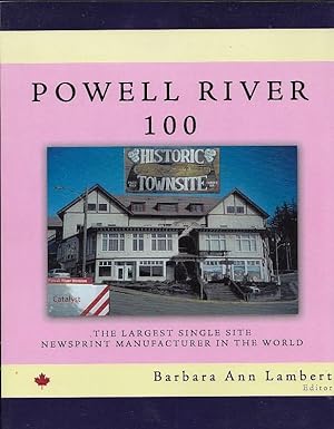 Powell River 100: The Largest Single Site Newsprint Manufacturer in the World