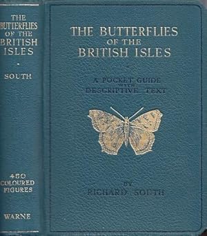 The Butterflies Of The British Isles With Accurately Coloured Figures of Every species and Many V...