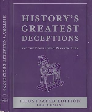 History's Greatest Deceptions And The People Who Planned Them
