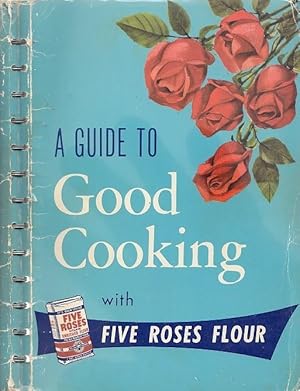 A Guide To Good Cooking