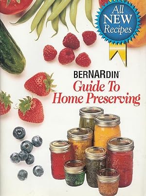 Bernardin Guide to Home Preserving