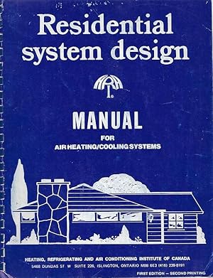 Residential System Design Manual for Air Heating Cooling Systems