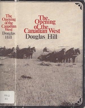 The Opening Of The Canadian West