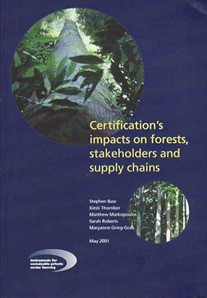 Certification's Impacts on Forests, Stakeholders and Supply Chains - 9013iied