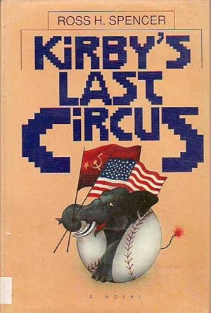 Kirby's Last Circus: A Novel