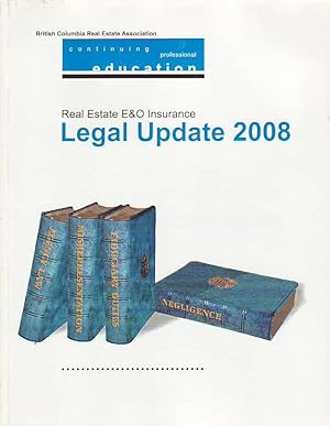 Real Estate E&O Insurance Legal Update 2008