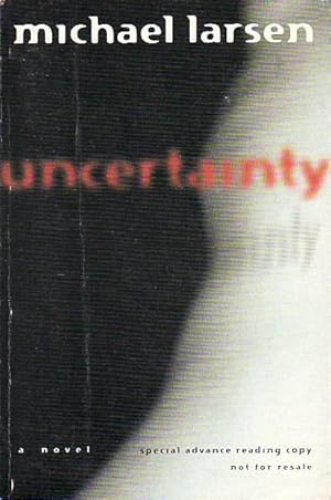 Uncertainty A Novel