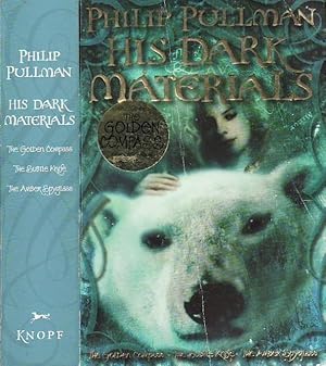 His Dark Materials The Golden Compass The Subtle Knife The Amber Spyglass