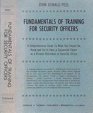 Fundamentals of Training for Security Officers A Comprehensive Guide to What You Should be, Know ...