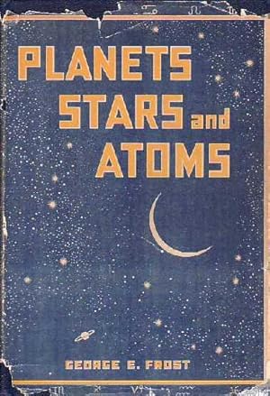 Planets, Stars and Atoms