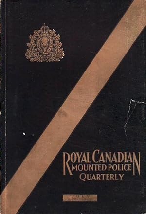 Royal Canadian Mounted Police Quarterly Volume 6 July 1938 Number 1