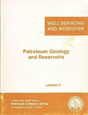 Lessons in Well Servicing and Workover Petroleum Geology and Reservoirs Lesson 2