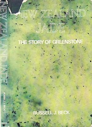 New Zealand Jade: The Story of Greenstone