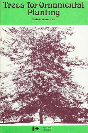 Trees for Ornamental Planting Publication 995