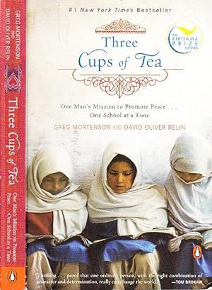 Three Cups of Tea One Man's Mission to Promote Peace One School at a Time