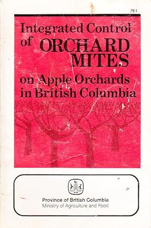 Integrated Control of Orchard Mites on Apple Orchards On British Columbia Publication 78-1