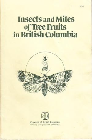 Insects and Mites of Tree Fruits in British Columbia Publication 82-6