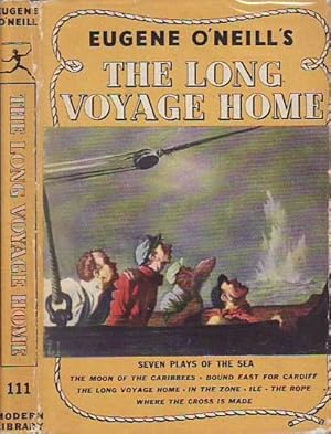 The Long Voyage Home; Seven Plays of the Sea MODERN LIBRARY # 111