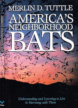 America's Neighborhood Bats: Understanding and Learning to Live in Harmony With Them