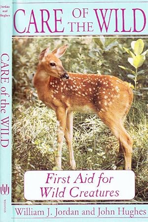 Care of the Wild: First Aid for Wild Creatures