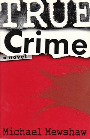 True Crime: A Novel
