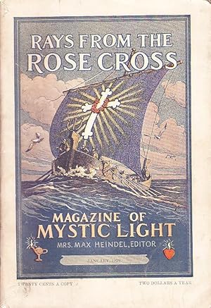 Magazine of Mystic Light Rays from the Rose Cross January 1929, Vol. 21, No. 1