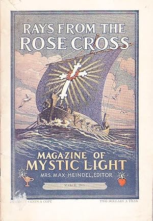 Magazine of Mystic Light Rays from the Rose Cross March 1929, Vol. 21, No. 3