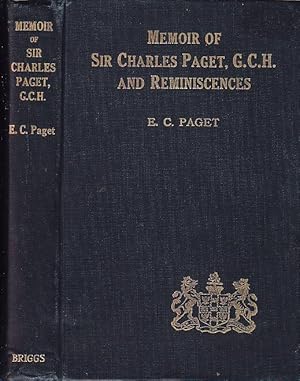 A Memoir of the Honourable Sir Charles Paget, G.C.H. (1778-1839) Vice-Admiral of the White, and C...
