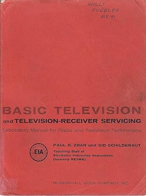 Basic Television and Television-Receiver Servicing Laboratory Manual for Radio and Television Tec...