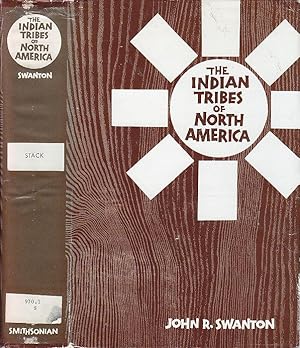 The Indians of North America Smithsonian Institution Bureau of American Ethnology Bulletin 145