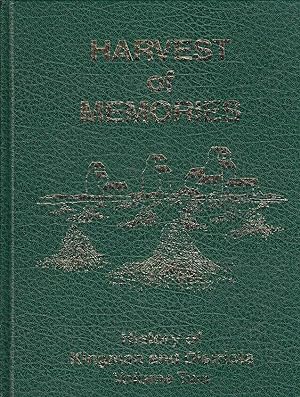 Harvest of Memories Vol. II 1981-2000 Histories of Kingman and Districts