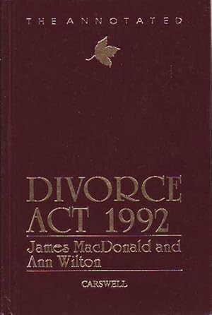 The Annotated Divorce Act 1992