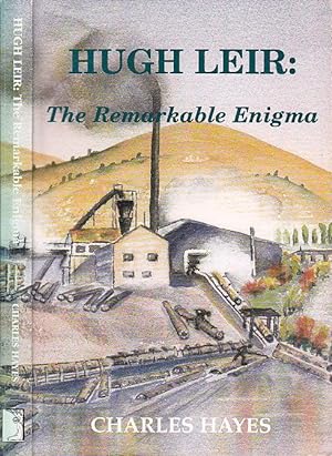 Hugh Leir: The Remarkable Enigma