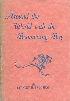 Around the World With The Boomerang Boy