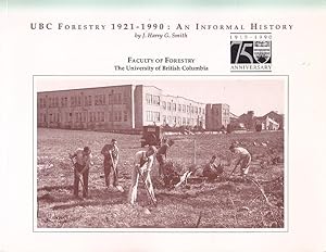 UBC Forestry 1921-1990: An Informal History