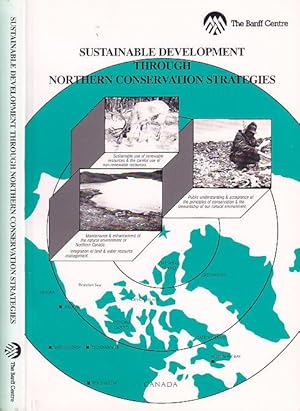 Sustainable Development Through Northern Conservation Strategies