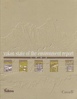Yukon State of the Environment Report 1995