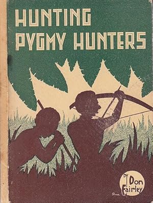 Hunting Pygmy Hunters