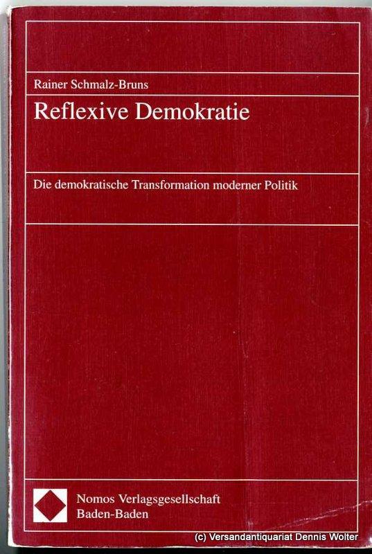 Reflexive Demokratie: Die demokratische Transformation moderner Politik (German Edition)