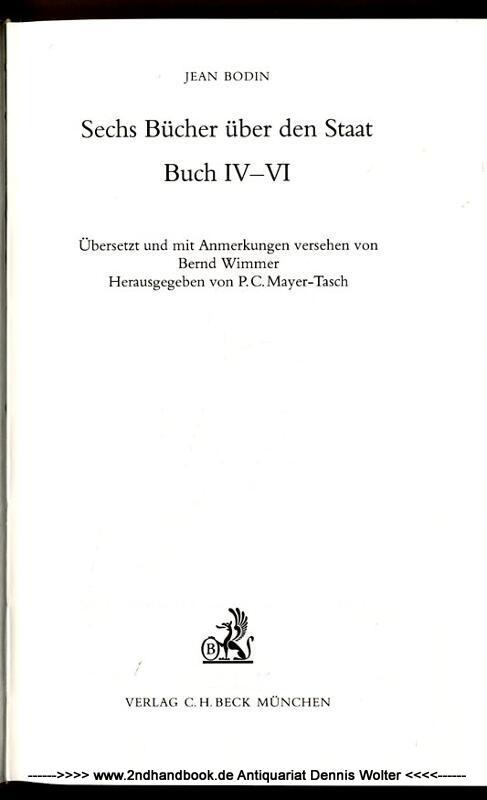 Sechs Bücher über den Staat : Buch 4 - 6 - Bodin, Jean ; P. C. Mayer-Tasch (Hrsg.)