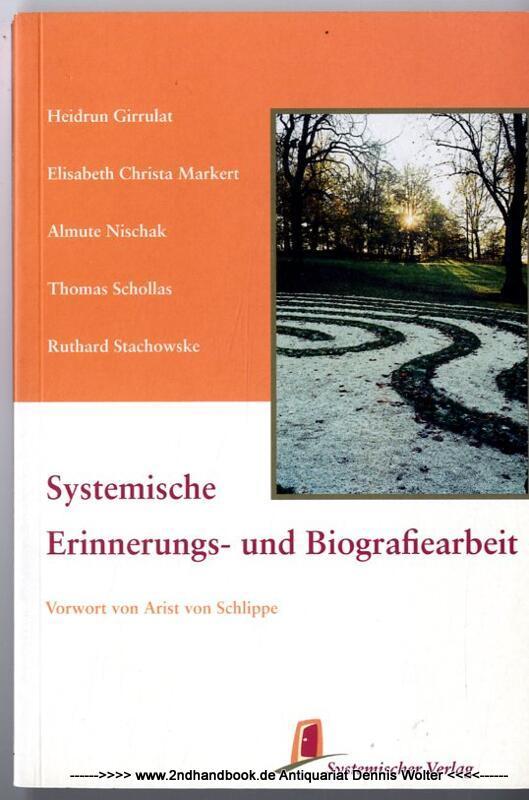 Systemische Erinnerungs- und Biografiearbeit - Girrulat, Heidrun (Herausgeber)