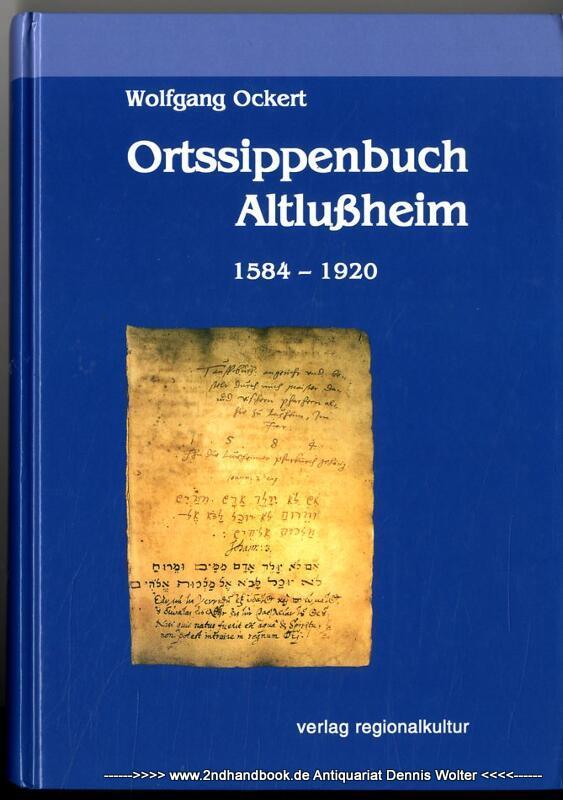Ortssippenbuch Altlußheim : 1584 - 1920 - Ockert, Wolfgang (Verfasser)