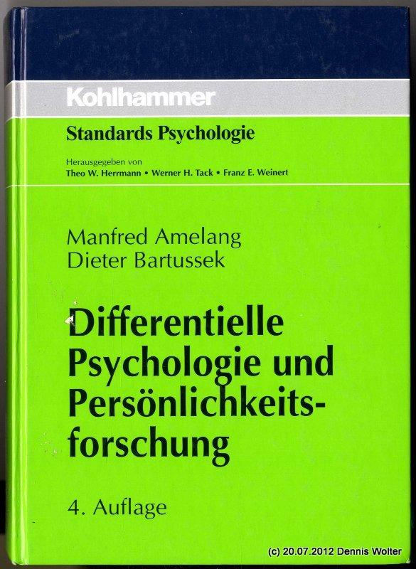 Differentielle Psychologie und Persönlichkeitsforschung (Kohlhammer Standards Psychologie)