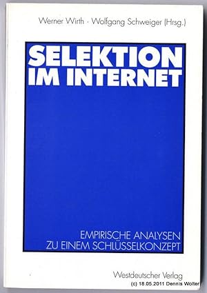 Selektion im Internet : empirische Analysen zu einem Schlüsselkonzept