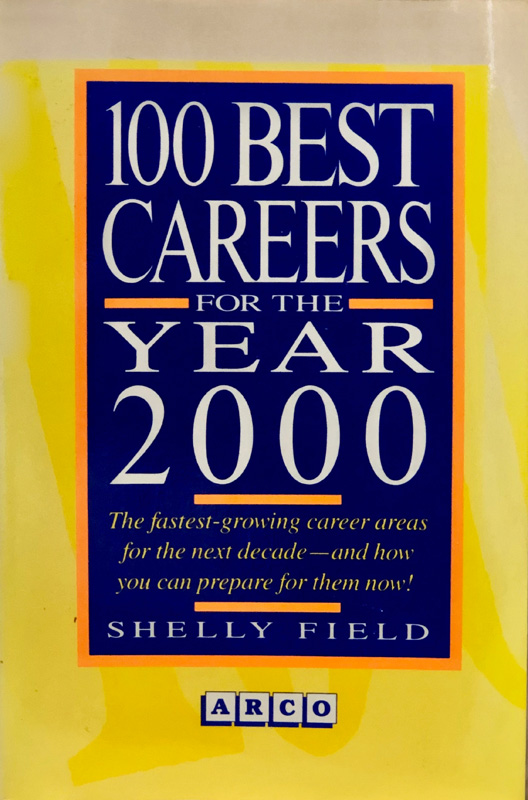 100 Best Careers For The Year 2000 - Shelly Field