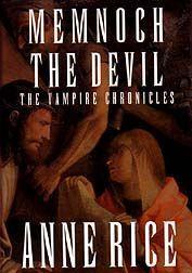 Memnoch The Devil : The Vampire Chronicles